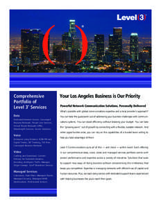 ­Comprehensive Portfolio of Level 3 Services Your Los Angeles Business is Our Priority
