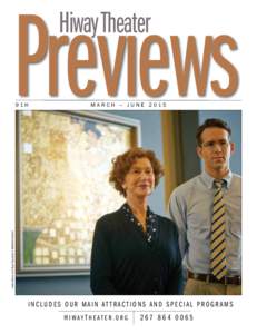 Previews Hiway Theater MARCH – JUNEHelen Mirren and Ryan Reynolds in WOMAN IN GOLD