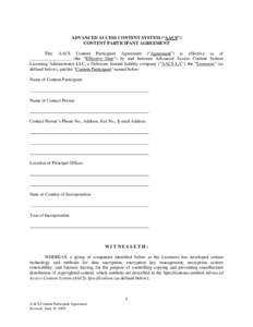 ADVANCED ACCESS CONTENT SYSTEM (“AACS”) CONTENT PARTICIPANT AGREEMENT This AACS Content Participant Agreement (“Agreement”) is effective as of __________________ (the “Effective Date”) by and between Advanced