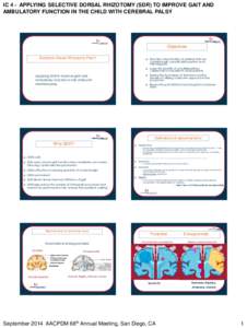 Rhizotomy / Skeletal system / Vertebral column / Neurological disorders / Spasticity / Cerebral palsy / Hypertonia / Gait analysis / Otfrid Foerster / Medicine / Neurosurgery / Meninges