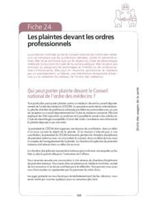 Fiche 24 Les plaintes devant les ordres professionnels Qui peut porter plainte devant le Conseil national de l’ordre des médecins ?