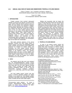 2C.4  ANNUAL ANALYSES OF BASIN AND HEMISPHERIC TROPICAL CYCLONE INDICES David H. Levinson*, Jay H. Lawrimore, and Byron E. Gleason Jr. NOAA/NESDIS National Climatic Data Center, Asheville, North Carolina Trevor W. R. Wal