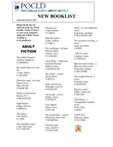NEW BOOKLIST September/October 2014 Books listed may be ordered from any Pend Oreille County Library