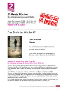 52 Beste Bücher Die Literatursendung am Radio Jeden Sonntag von 11.00 – 12.00 Uhr und jeden Samstag von 20.00 – 21.00 Uhr auf  Radio SRF 2 Kultur