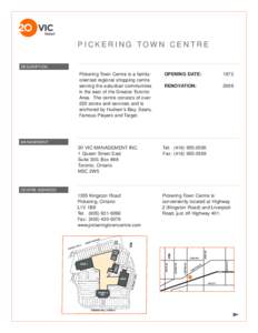 PICKERING TOWN CENTRE DESCRIPTION Pickering Town Centre is a familyoriented regional shopping centre serving the suburban communities in the east of the Greater Toronto