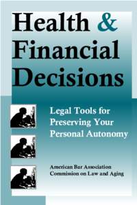 Health & Financial Decisions Legal Tools for Preserving Your Personal Autonomy