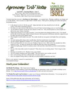 April 2013 – Checking Planter – Issue 2 Barry Fisher, NRCS State Soil Health Specialist Victor Shelton, NRCS State Agronomist/Grazing Specialist Tony Bailey, NRCS State Conservation Agronomist Certainly hope that eve