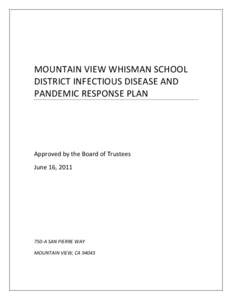   	
   MOUNTAIN	
  VIEW	
  WHISMAN	
  SCHOOL	
   DISTRICT	
  INFECTIOUS	
  DISEASE	
  AND	
   PANDEMIC	
  RESPONSE	
  PLAN	
  