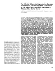 The Effect of Differential Reproductive Success on Population Genetic Structure: Correlations of Life History With Matrilines in Humpback Whales of the Gulf of Maine H. C. Rosenbaum, M. T. Weinrich, S. A. Stoleson, J. P.