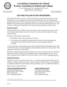 Accrediting Commission for Schools Western Association of Schools and Colleges 533 Airport Boulevard, Suite 200  Burlingame, California[removed]1060  Fax[removed]removed]  www.acswasc.org