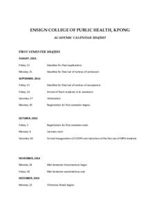 ENSIGN COLLEGE OF PUBLIC HEALTH, KPONG ACADEMIC CALENDARFIRST SEMESTERAUGUST, 2014 Friday 22