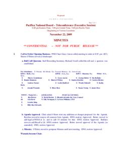 Proposed PACIFICA FOUNDATION Page 1 of 3 Pacifica National Board – Teleconference (Executive Session) 8:00 pm Eastern Time, 7:00 pm Central Time, 5:00 pm Pacific Time