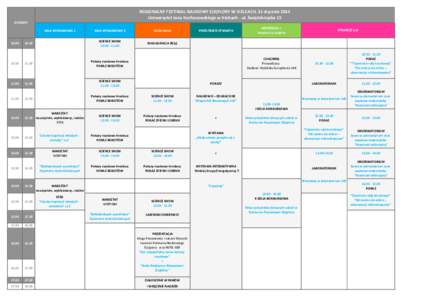REGIONALNY FESTIWAL NAUKOWY E(X)PLORY W KIELCACH, 31 stycznia 2014 Uniwersytet Jana Kochanowskiego w Kielcach - ul. Świętokrzyska 15 GODZINY SALA WYKŁADOWA