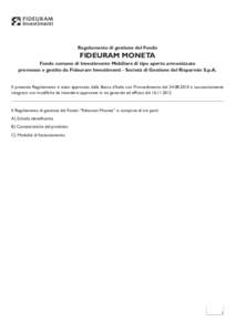 Regolamento di gestione del Fondo  FIDEURAM MONETA Fondo comune di Investimento Mobiliare di tipo aperto armonizzato promosso e gestito da Fideuram Investimenti - Società di Gestione del Risparmio S.p.A.