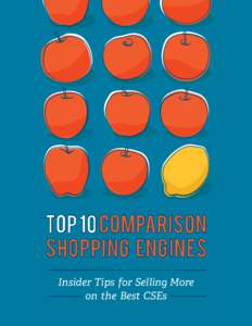 Top 10 Comparison Shopping Engines Insider Tips for Selling More on the Best CSEs  Introduction
