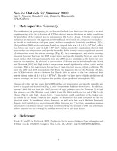 Sea-ice Outlook for Summer 2009 An T. Nguyen, Ronald Kwok, Dimitris Menemenlis JPL/Caltech 1