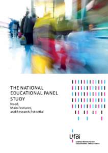 THE NATIONAL EDUCATIONAL PANEL STUDY Need, Main Features,