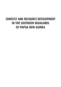 Conflict and Resource Development in the Southern Highlands of Papua New Guinea
