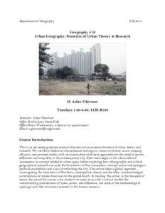 Department of Geography  Fall 2013 Geography 516 Urban Geography: Frontiers of Urban Theory & Research