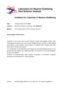 Laboratory for Neutron Scattering Paul Scherrer Institute Invitation for a Seminar in Neutron Scattering Date:  Tuesday, May 28, 2013, 10:30