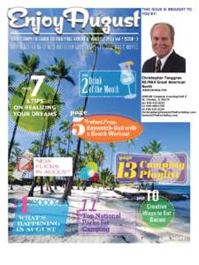 THIS ISSUE IS BROUGHT TO YOU BY: Christopher Tenggren RE/MAX Great American North