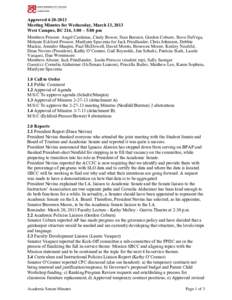 Approved[removed]Meeting Minutes for Wednesday, March 13, 2013 West Campus, BC 214, 3:00 – 5:00 pm Members Present: Angel Cardenas, Cindy Bower, Stan Bursten, Gordon Coburn, Steve DaVega, Melanie Eckford-Prossor, Mar