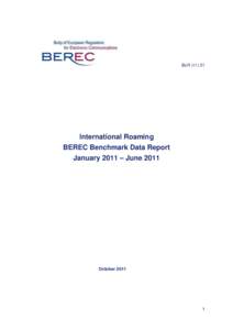 BoR[removed]International Roaming BEREC Benchmark Data Report January 2011 – June 2011