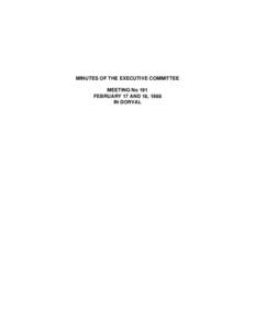 MINUTES OF THE EXECUTIVE COMMITTEE MEETING No 191 FEBRUARY 17 AND 18, 1988 IN DORVAL  MINUTES OF THE EXECUTIVE COMMITTEE OF THE KATIVIK SCHOOL BOARD