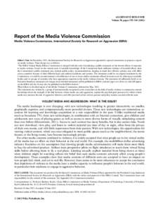 AGGRESSIVE BEHAVIOR Volume 38, pages 335–[removed]Report of the Media Violence Commission Media Violence Commission, International Society for Research on Aggression (ISRA)