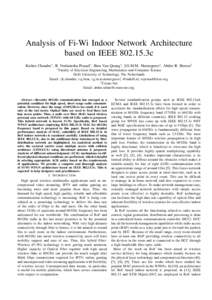 Analysis of Fi-Wi Indoor Network Architecture based on IEEE3c Kishor Chandra∗, R. Venkatesha Prasad∗, Bien Van Quang∗, I.G.M.M. Niemegeers∗, Abdur R. Biswas† ∗ Faculty  of Electrical Engineering, Math