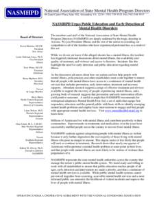 NASMHPD  National Association of State Mental Health Program Directors 66 Canal Center Plaza, Suite 302, Alexandria, VA[removed]9333 Fax[removed]NASMHPD Urges Public Education and Early Detection of