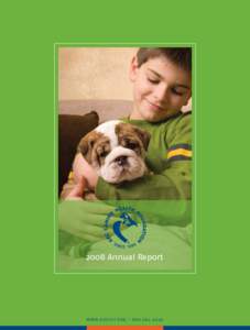 2008 Annual Report  W W W. A KCC H F. O R G • 69 6 CHF continues to lead the world in canine health research. In 2008 CHF approved $1.46