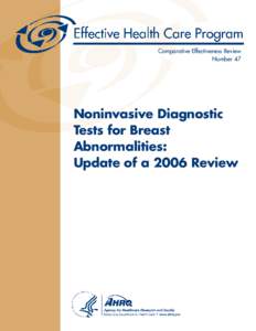 Comparative Effectiveness Review 47 - Noninvasive Diagnostic Tests for Breast Abnormalities: Update of a 2006 Review