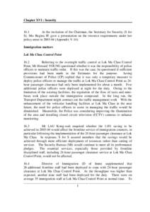 Chapter XVI : Security[removed]At the invitation of the Chairman, the Secretary for Security (S for S), Mrs Regina IP, gave a presentation on the resource requirements under her policy areas in[removed]Appendix V-14).