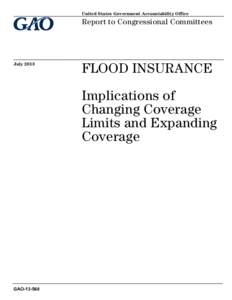 GAO[removed], FLOOD INSURANCE: Implications of Changing Coverage Limits and Expanding Coverage