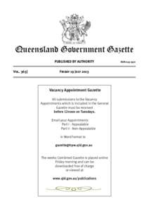 Queensland Government Gazette PUBLISHED BY AUTHORITY Vol[removed]Friday 19 July 2013