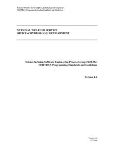 National Weather Service/Office of Hydrologic Development – FORTRAN Programming Coding Standards and Guidelines NATIONAL WEATHER SERVICE OFFICE of HYDROLOGIC DEVELOPMENT