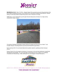 MOORESVILLE, N.C. (Feb. 27, 2015) – Hoosier Racing Tire is proud to announce the partnership of the 2015 Karting Challenge club series. As the official tire for all Karting Challenge series divisions, Hoosier Racing Ti