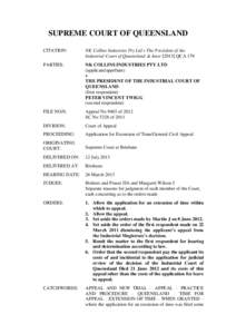 SUPREME COURT OF QUEENSLAND CITATION: NK Collins Industries Pty Ltd v The President of the Industrial Court of Queensland & AnorQCA 179