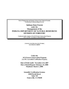 Forest Management and Stump-to-Forest Gate Chain-of-Custody Certification Evaluation Report for the: Indiana State Forests under the