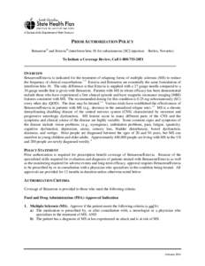 PRIOR AUTHORIZATION POLICY Betaseron® and Extavia® (interferon beta-1b for subcutaneous [SC] injection Berlex, Novartis)  To Initiate a Coverage Review, Call[removed]