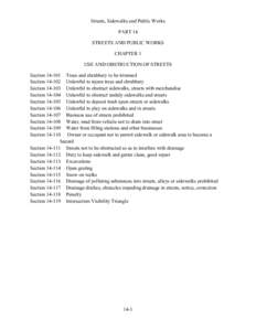 Streets, Sidewalks and Public Works PART 14 STREETS AND PUBLIC WORKS CHAPTER 1 USE AND OBSTRUCTION OF STREETS Section[removed]Trees and shrubbery to be trimmed