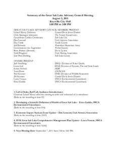 Summary of the Great Salt Lake Advisory Council Meeting August 3, 2011 Kaysville City Hall 1:00 PM to 3:00 PM GREAT SALT LAKE ADVISORY COUNCIL MEMBERS PRESENT Leland Myers, Chairman