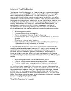 Inclusion in Visual Arts Education The National Core Arts Standards for Visual Art and their accompanying Model Cornerstone Assessment (MCA) allow the structured flexibility for meeting the needs of a diverse student aud