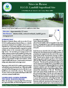 Sites in Reuse  H.O.D. Landﬁll Superfund Site 55 McMillan Road, Antioch, Lake County, Illinois[removed]Panoramic View of the former landﬁll area of the H.O.D. Landﬁll site in Antioch, Illinois