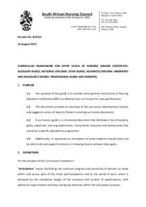 South African Nursing Council (Under the provisions of the Nursing Act, 2005) P O Box 1123, Pretoria, 0001 Republic of South Africa Tel: [removed]