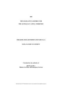 2003 THE LEGISLATIVE ASSEMBLY FOR THE AUSTRALIAN CAPITAL TERRITORY FIREARMS (FEES) DETERMINATION[removed]No 1) EXPLANATORY STATEMENT