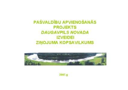 PAŠVALDĪBU APVIENOŠANĀS PROJEKTS DAUGAVPILS NOVADA