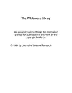 The Wilderness Library  We gratefully acknowledge the permission granted for publication of this work by the copyright holder(s): © 1994 by Journal of Leisure Research