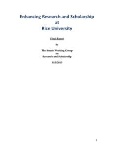 Enhancing Research and Scholarship at Rice University Final Report by The Senate Working Group